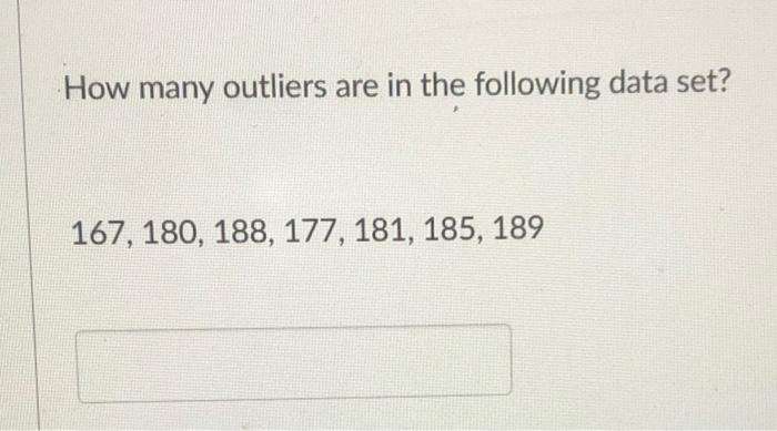 solved-how-many-outliers-are-in-the-following-data-set-167-chegg