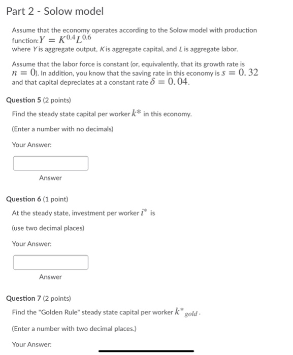 Solved Part 2 - Solow model Assume that the economy operates | Chegg.com