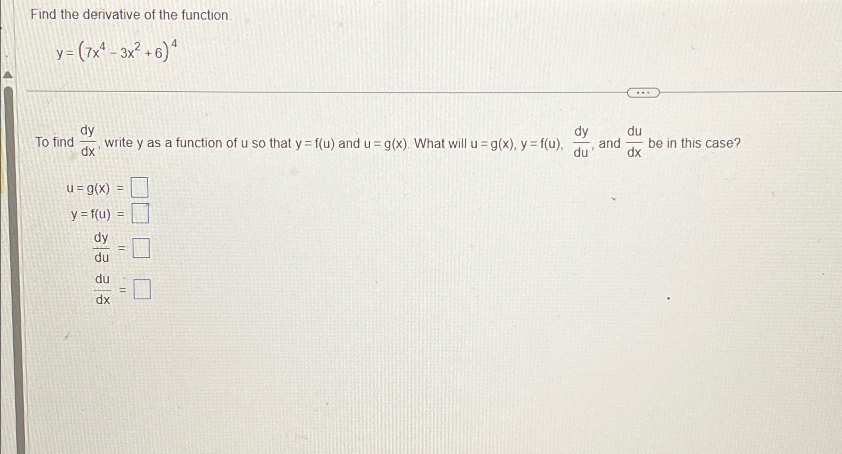 Solved Find The Derivative Of The Function Y 7x4 3x2 6 4to