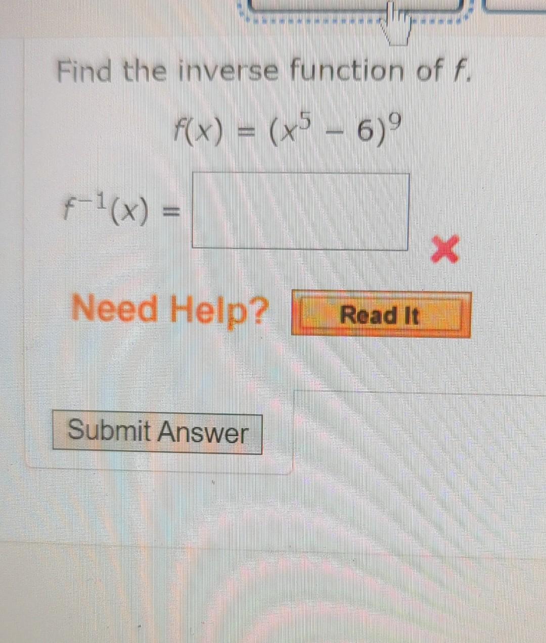 Solved Find The Inverse Function Of F F X X5−6 9