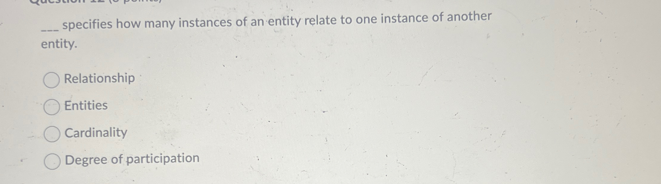Solved specifies how many instances of an entity relate to | Chegg.com