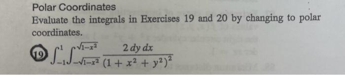 Solved Polar Coordinates Evaluate The Integrals In Exercises | Chegg.com