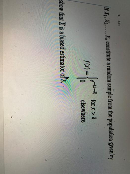 Solved 3 4pt If X1 X2 X Constitute A Random Sample Chegg Com