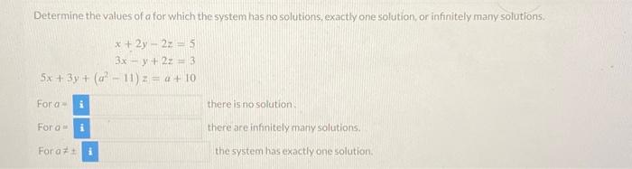Solved Determine the values of a for which the system has no | Chegg.com