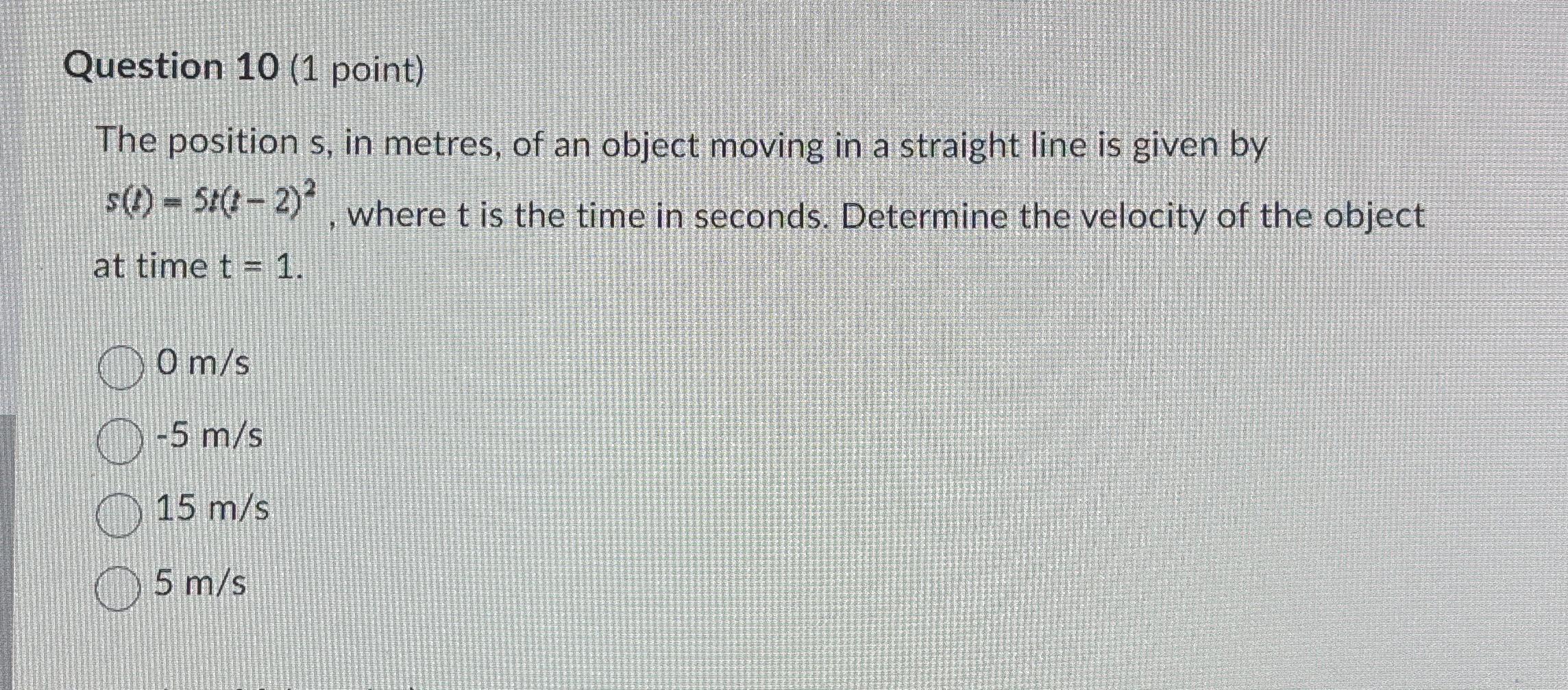 Solved Question 10 1 ﻿point The Position 5 ﻿in Metres Of