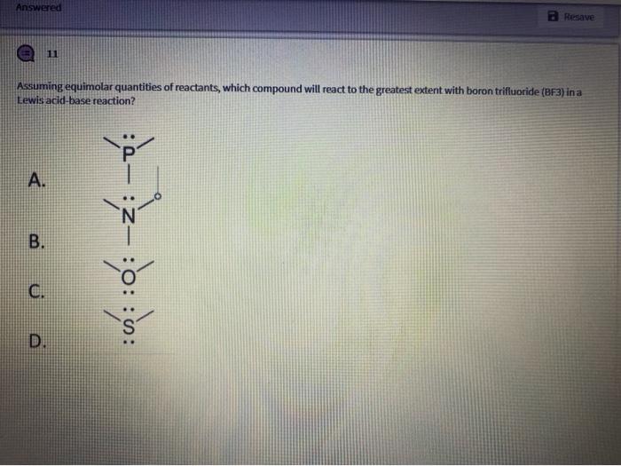 Solved Answered Resave 11 Assuming equimolar quantities of | Chegg.com