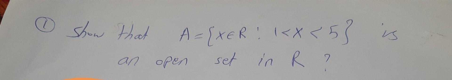 Solved show that A={XER! 1 | Chegg.com