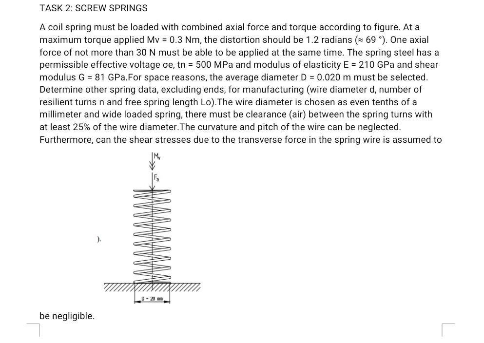Solved TASK 2: SCREW SPRINGS A coil spring must be loaded | Chegg.com