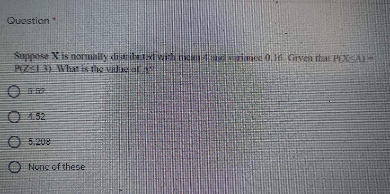 Solved Question Suppose X is normally distributed with mean | Chegg.com