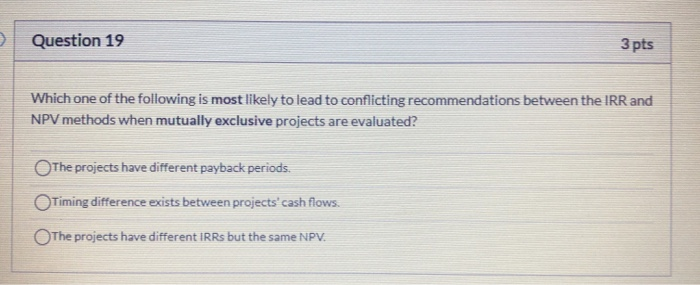 Solved Question 19 3 pts Which one of the following is most | Chegg.com