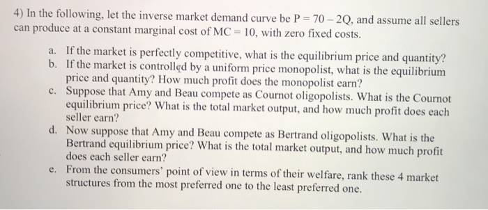 what is the inverse market demand curve at katie... Solved 4) In the following, let the inverse market demand | Chegg.com