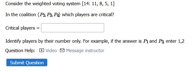 Weighted Voting Example Math Solved Consider the weighted voting system 14:11,8,5,1In the | Chegg.com
