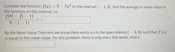Solved Consider the function f(x) = 2 - 7x2 on the interval | Chegg.com