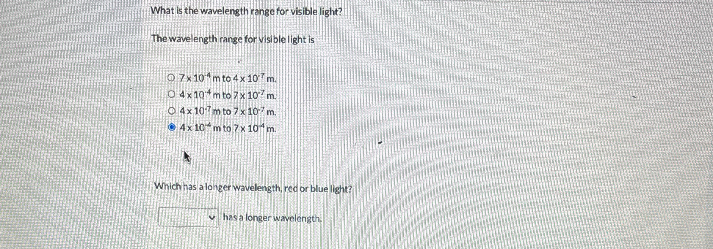 Solved What is the wavelength range for visible light?The | Chegg.com