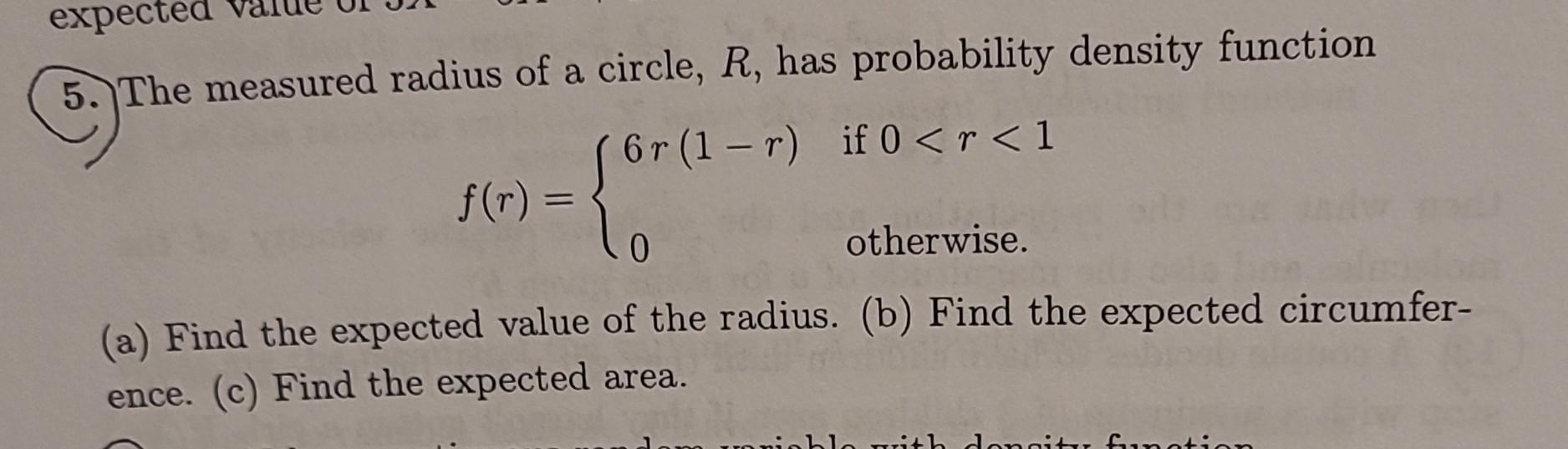 Solved 5. The measured radius of a circle, R, has