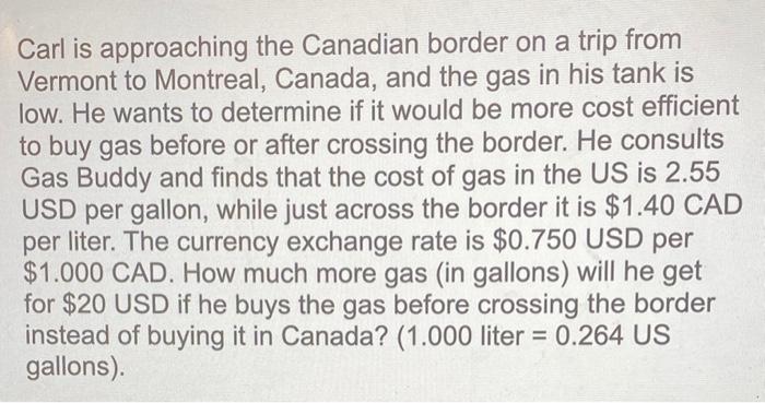 solved-carl-is-approaching-the-canadian-border-on-a-trip-chegg