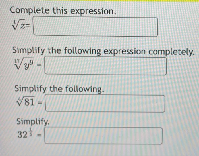 Solved Complete this expression. bzu003d Simplify the following | Chegg.com