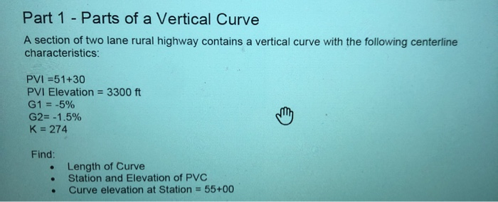 Solved Part 1 - Parts of a Vertical Curve A section of two | Chegg.com