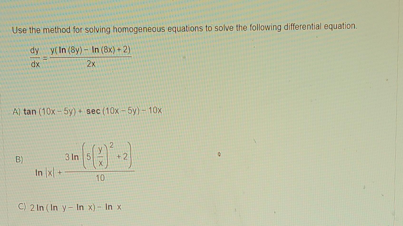 Solved Use The Method For Solving Homogeneous Equations To 