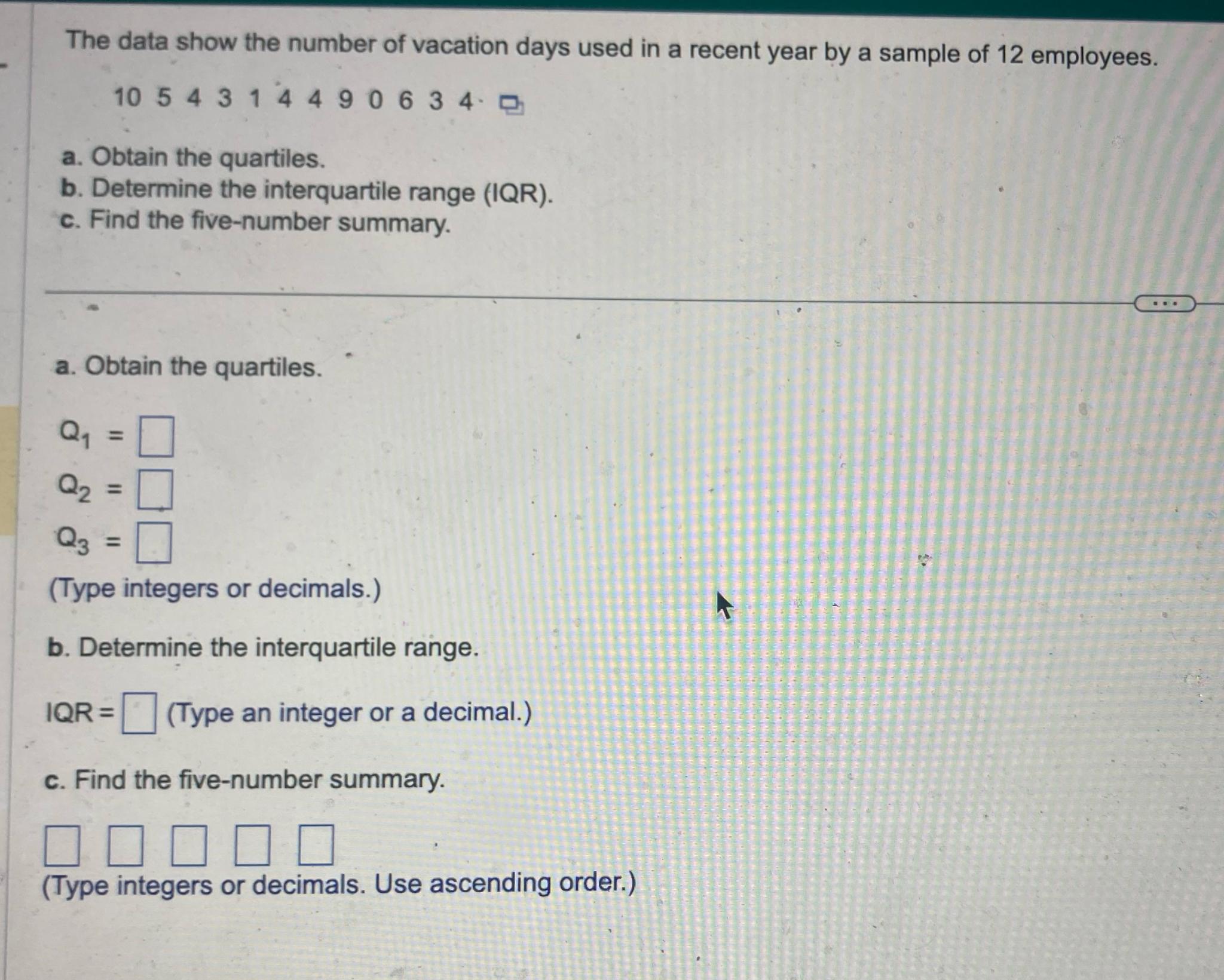 Solved The data show the number of vacation days used in a | Chegg.com