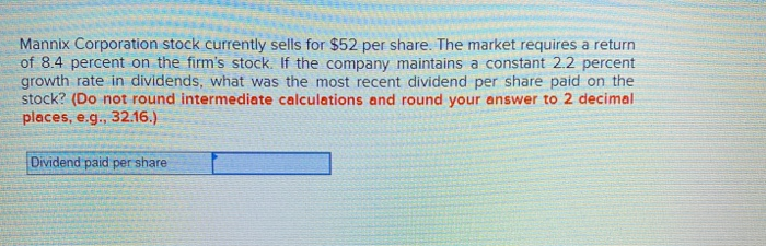 Solved Mannix Corporation Stock Currently Sells For 52 Per Chegg