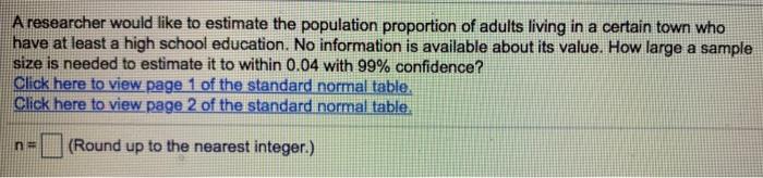 Solved A researcher would like to estimate the population | Chegg.com