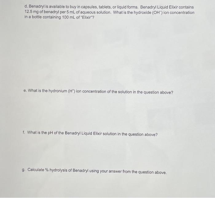 Solved 1. Benadryl Benadryl is an overthecounter drug that