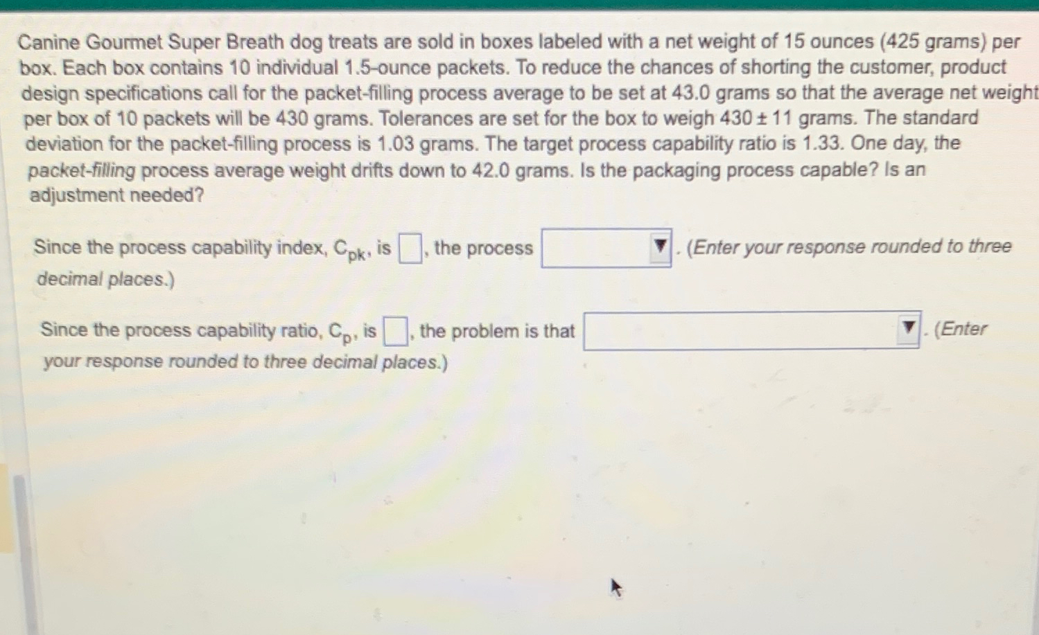 Solved Canine Gourmet Super Breath dog treats are sold in