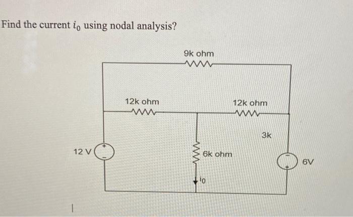 Solved Find The Current I0 Using Nodal Analysis