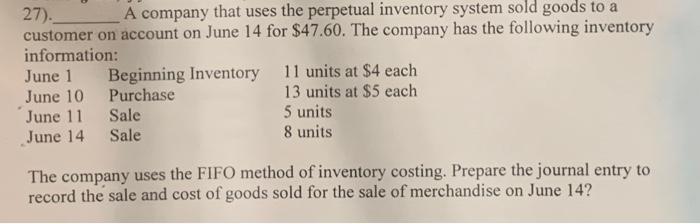 Solved 27). A company that uses the perpetual inventory | Chegg.com