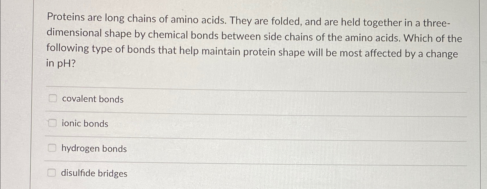 Solved Proteins are long chains of amino acids. They are | Chegg.com