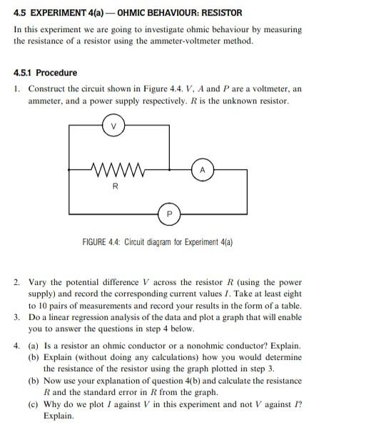 Solved 4.5 EXPERIMENT 4(a)-OHMIC BEHAVIOUR: RESISTOR In this | Chegg.com
