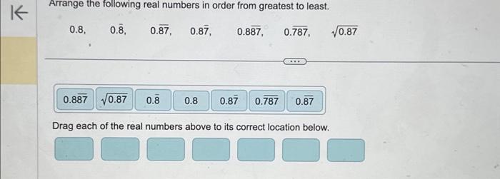 Solved Arrange the following real numbers in order from | Chegg.com