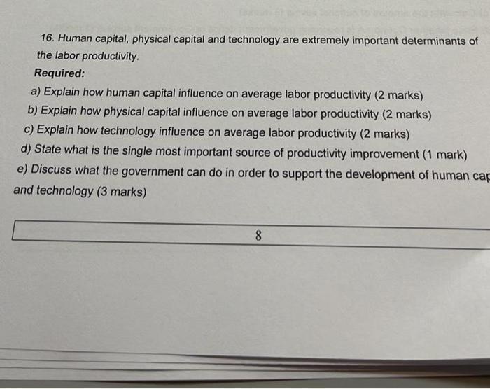 Human capital is the machines and equipment produced by workers.