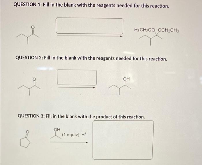 Solved QUESTION 1: Fill In The Blank With The Reagents | Chegg.com