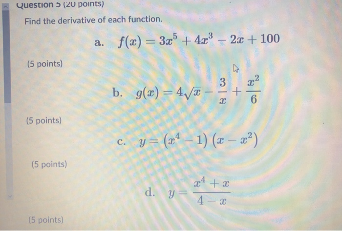 Solved Question 5 (20 points) Find the derivative of each | Chegg.com