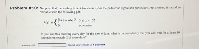 Solved Problem \#10: Suppose That The Waiting Time X (in | Chegg.com