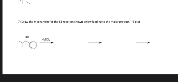 Solved 7) Draw the mechanism for the E1 reaction shown below | Chegg.com