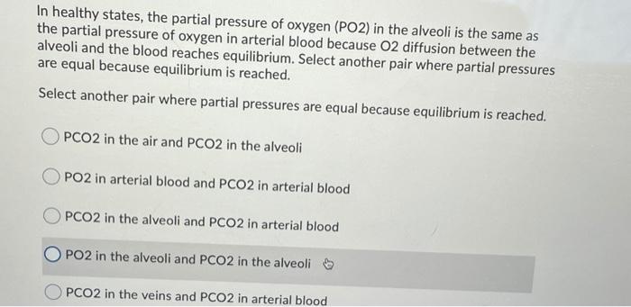 Solved In healthy states, the partial pressure of oxygen | Chegg.com