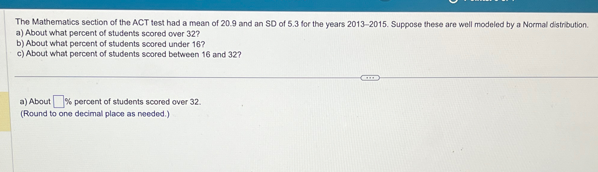 Solved The Mathematics section of the ACT test had a mean of | Chegg.com