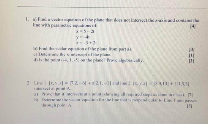 Solved 1. a) Find a vector equation of the plane that does | Chegg.com