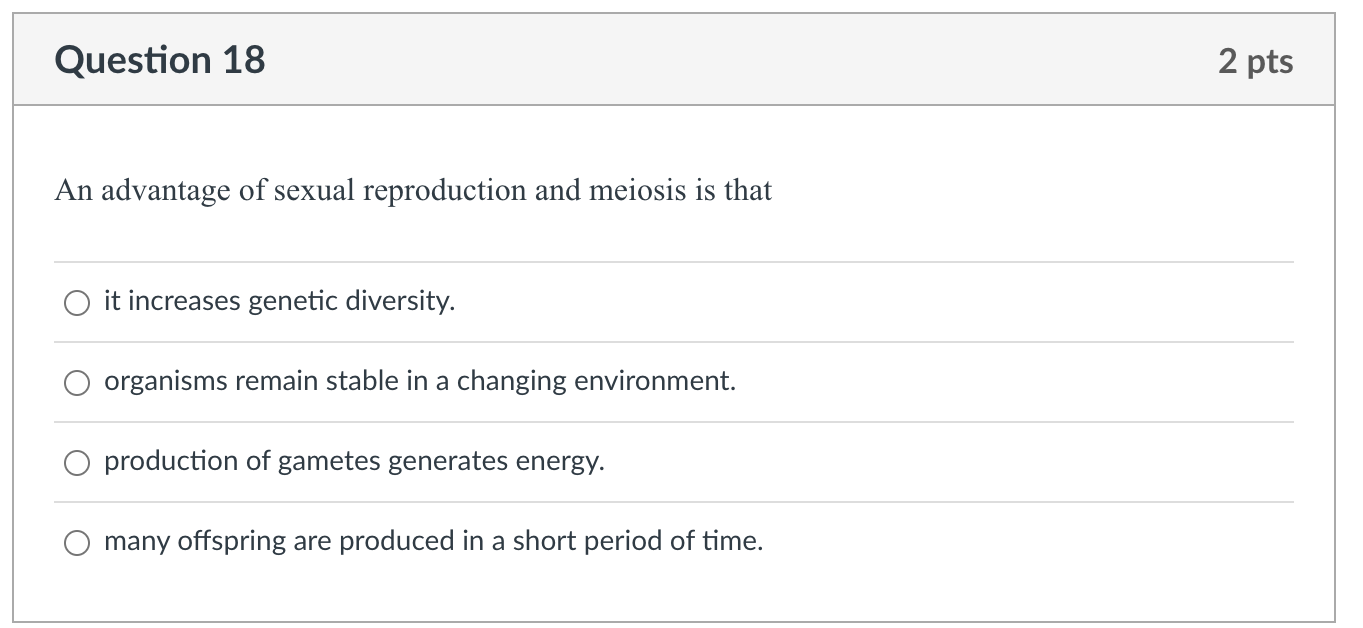 Solved Question 18An advantage of sexual reproduction and | Chegg.com