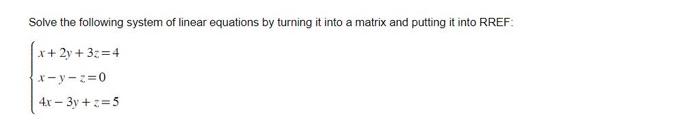Solved Solve the following system of linear equations by | Chegg.com