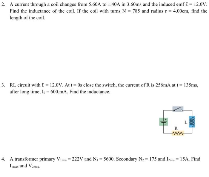 Solved 2. A current through a coil changes from 5.60 A to | Chegg.com