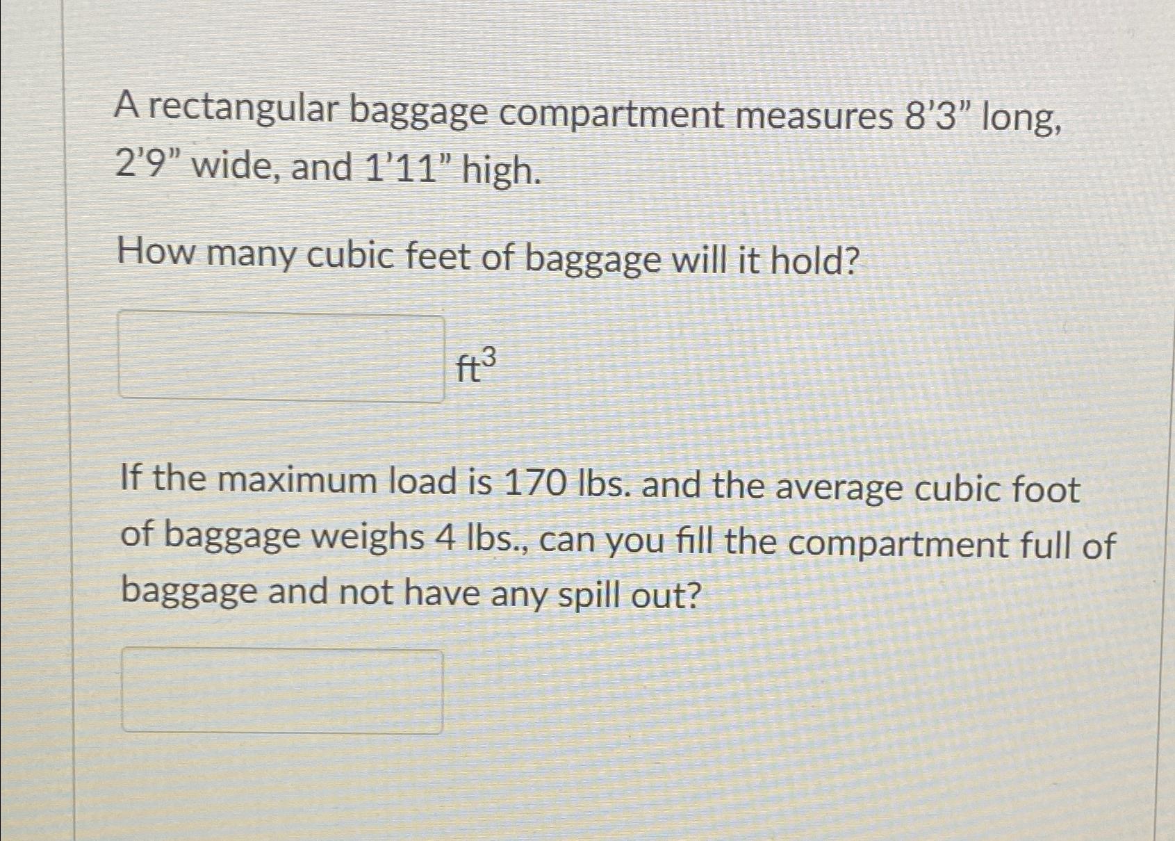 Solved A rectangular baggage compartment measures 8'3'' | Chegg.com