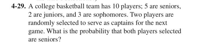 Solved 4-29. A College Basketball Team Has 10 Players; 5 Are | Chegg.com