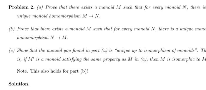 Solved Problem 2. (a) Prove that there exists a monoid M | Chegg.com