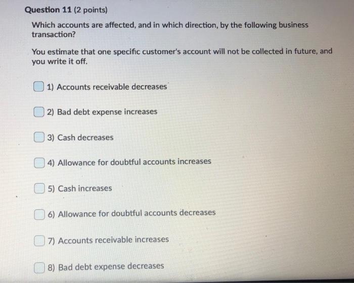 Solved Question 11 (2 points) Which accounts are affected, | Chegg.com