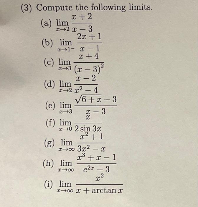 Solved Compute The Following Limits A Limx→2x−3x 2 B