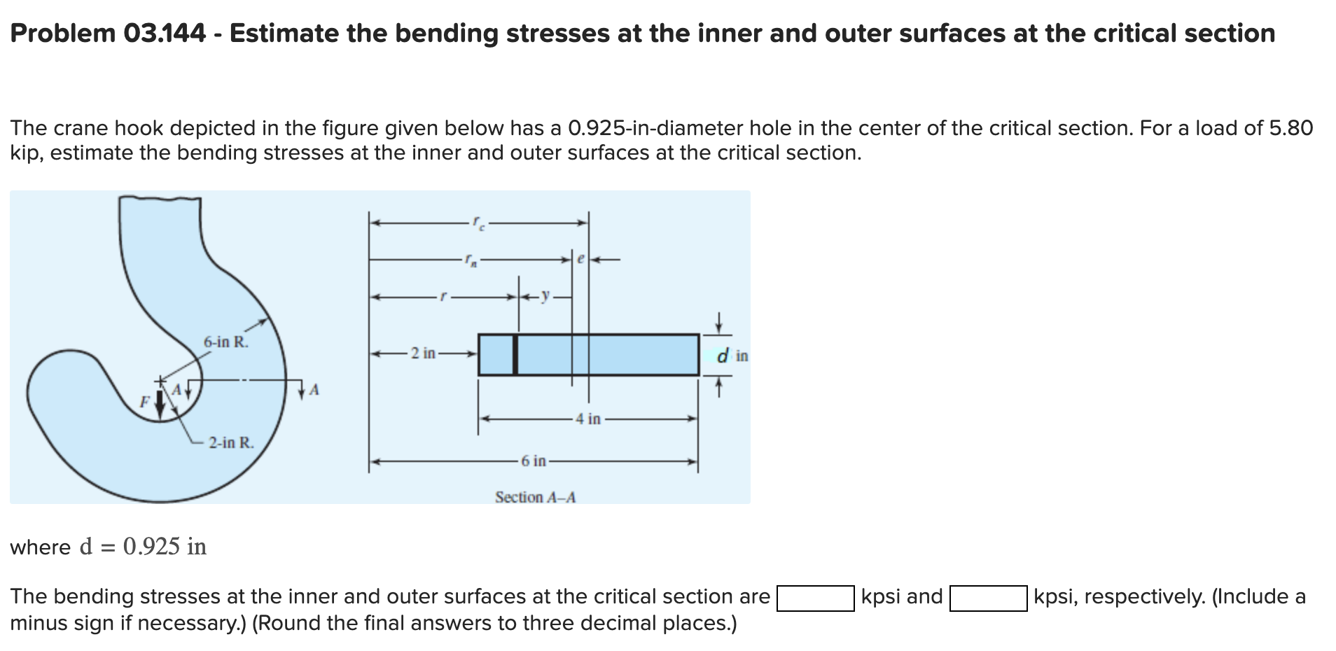Solved Problem 03.144 - ﻿Estimate the bending stresses at | Chegg.com